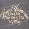 Angel Undercover Took My Halo Off – Regular Tee - Image 2