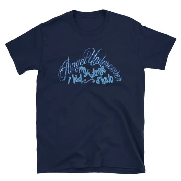Angel Undercover Hid My Wings – Regular Tee - Image 4