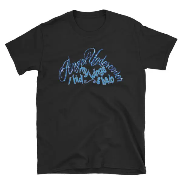 Angel Undercover Hid My Wings – Regular Tee - Image 3
