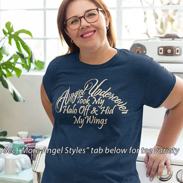 Angel Undercover Took My Halo Off – Regular Tee - Image 4